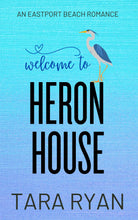Load image into Gallery viewer, Welcome to Heron House by Tara Ryan (Paperback)