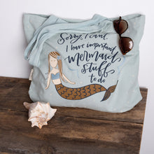 Load image into Gallery viewer, I Have Important Mermaid Stuff to Do Tote
