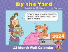 Load image into Gallery viewer, By the Yard Comics for Quilters 2024 Wall Calendar
