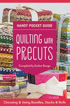 Load image into Gallery viewer, Handy Pocket Guide - Quilting with Precuts
