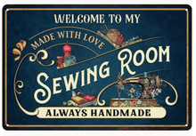 Load image into Gallery viewer, Welcome to My Sewing Room Metal Sign
