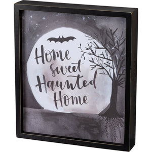 Home Sweet Haunted Home Sign