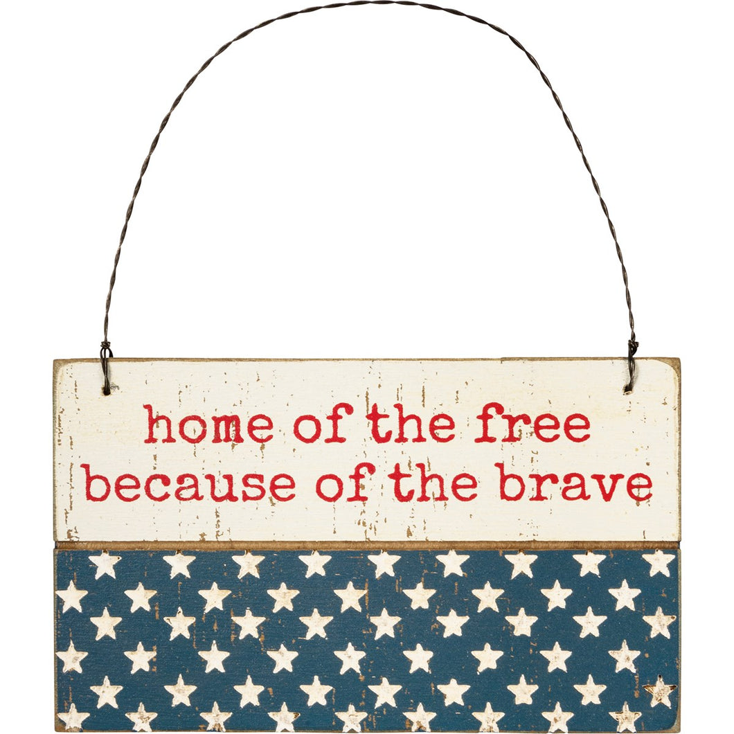 Home of the Free Because of the Brave Ornament