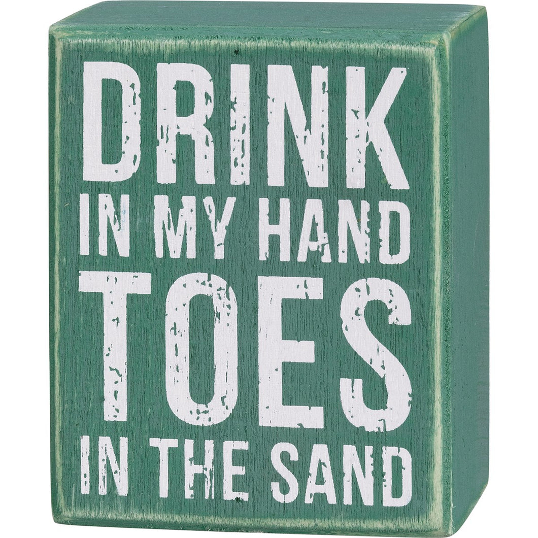 Drink in My Hand Toes in the Sand Sign