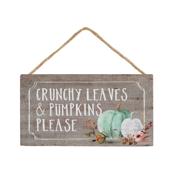 Crunchy Leaves & Pumpkins Please Hanging Sign