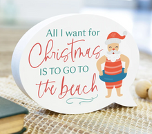 Load image into Gallery viewer, All I Want for Christmas is To Go To the Beach Bubble Decor
