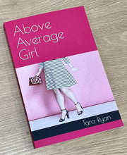 Load image into Gallery viewer, Above Average Girl by Tara Ryan (Paperback)
