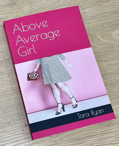 Above Average Girl by Tara Ryan (Paperback)
