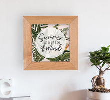 Load image into Gallery viewer, Summer is a State of Mind Decor

