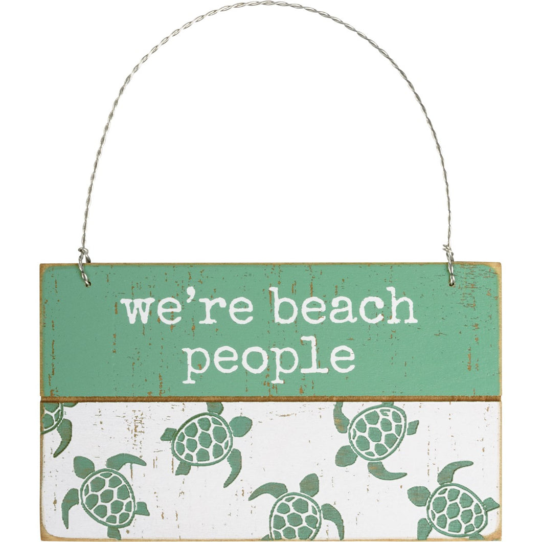 We're Beach People Hanging Ornament